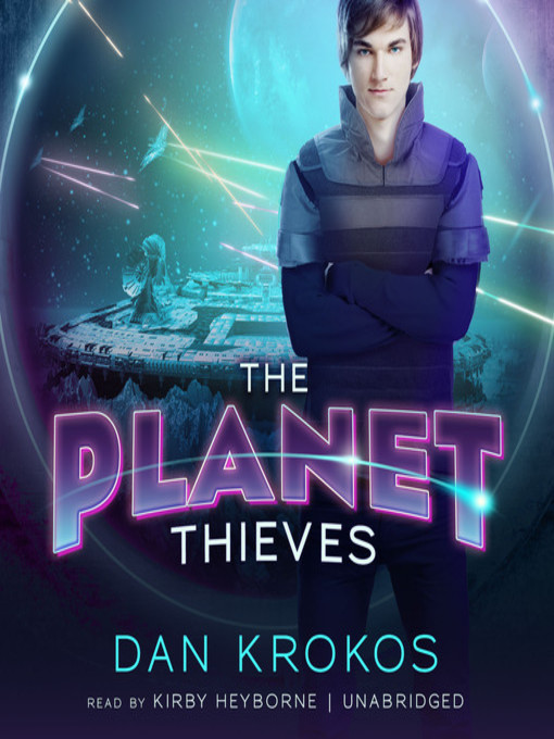 Title details for The Planet Thieves by Dan Krokos - Available